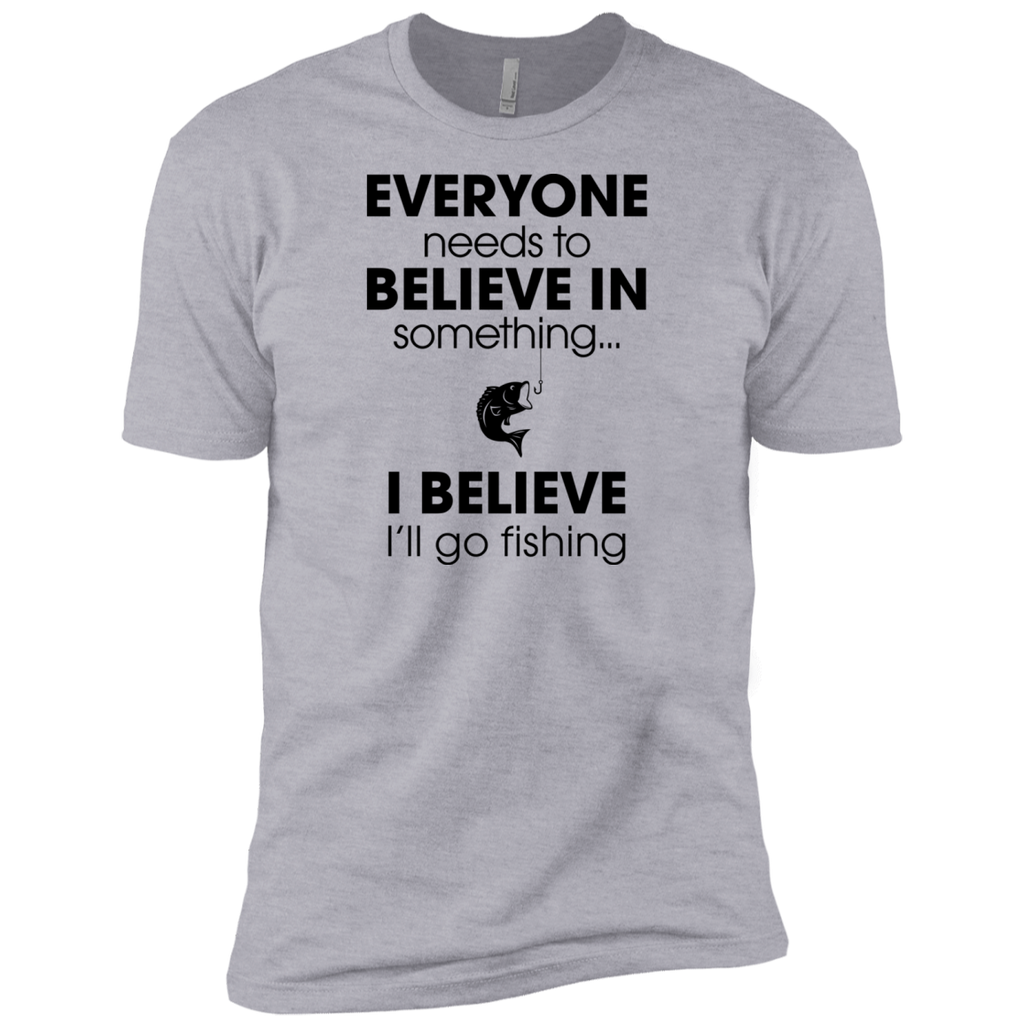 everyone needs to believe in something... T-Shirt