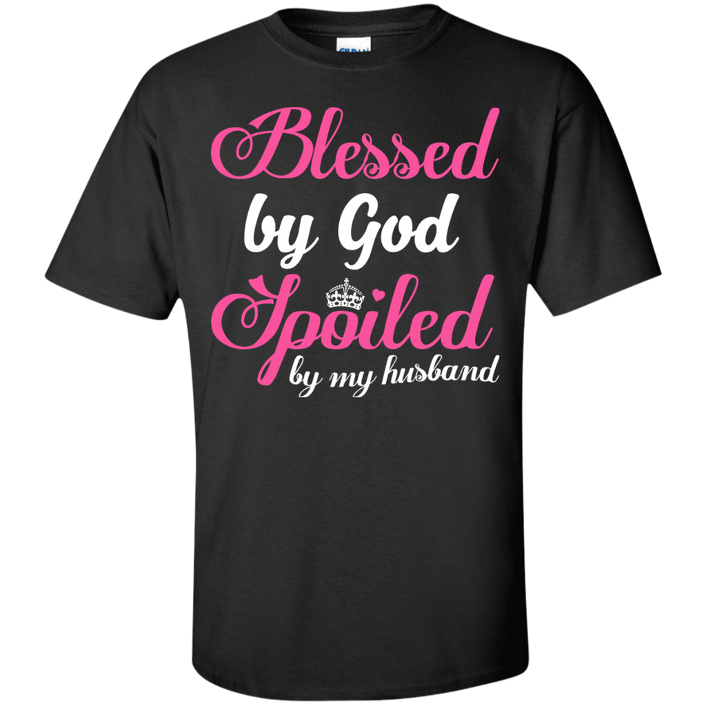 blessed by god spoiled by my husband T-Shirt