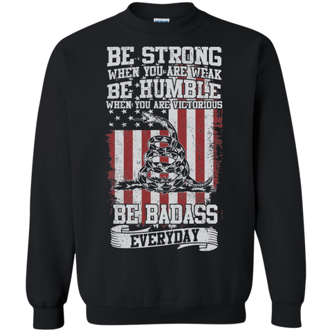 be badass everyday T-Shirt