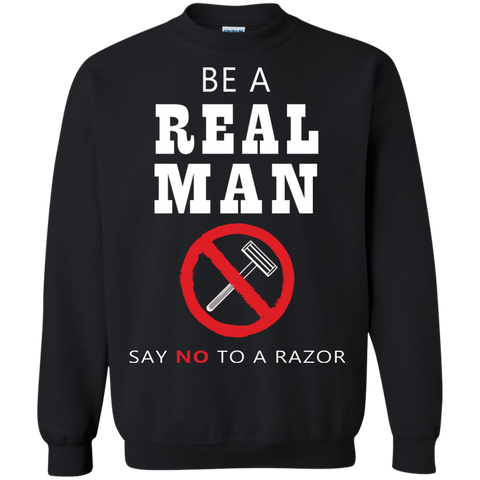 be a real man say no to a razor T-Shirt
