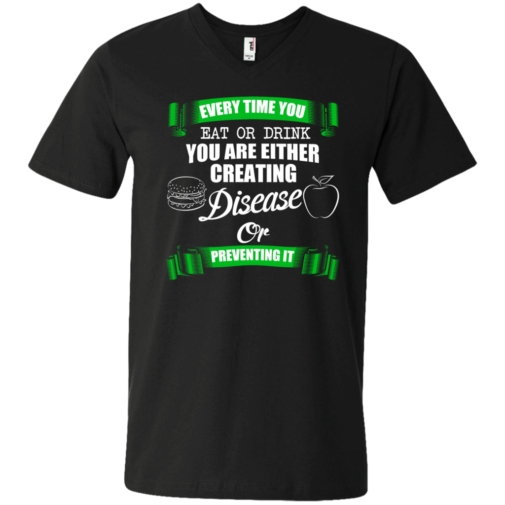 every time you eat drink creating disease or prevent tshirt T-Shirt