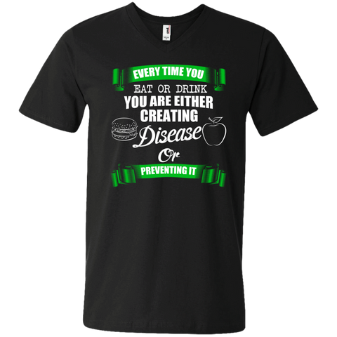 every time you eat drink creating disease or prevent tshirt T-Shirt