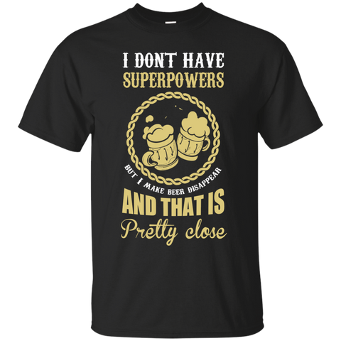 beer is my superpowers T-Shirt