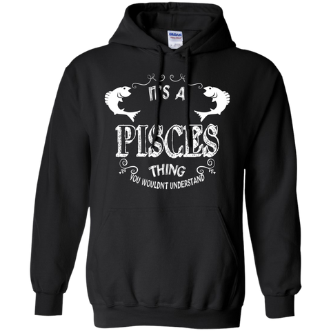 it's a pisces thing you wouldn't understand zodiac T-Shirt