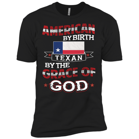 american by birth, texan by the grace of god T-Shirt