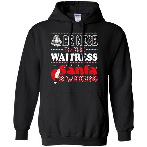be nice to the waitress santa is watching - christmas T-Shirt