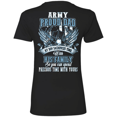 am dad - son - army proud dad my son sacrifices time with his family s T-Shirt