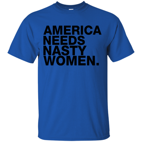 america needs nasty great again T-Shirt