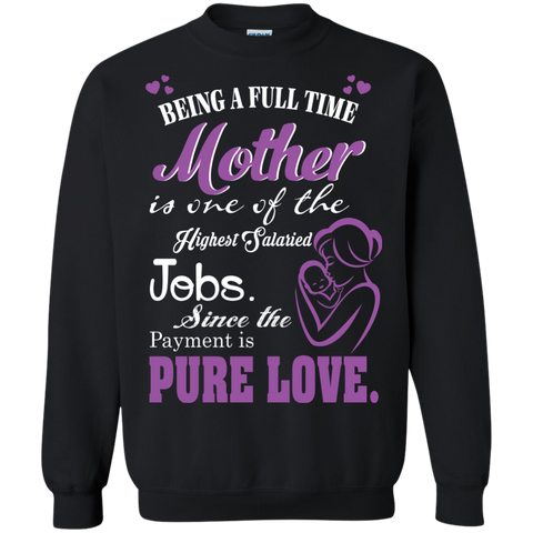 being a full time mother T-Shirt