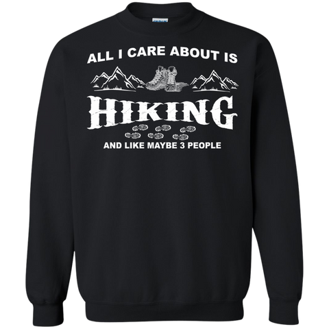 all i care about is hiking and like maybe 3 people T-Shirt