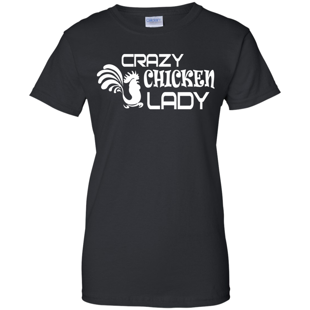 crazy chicken lady T-Shirt