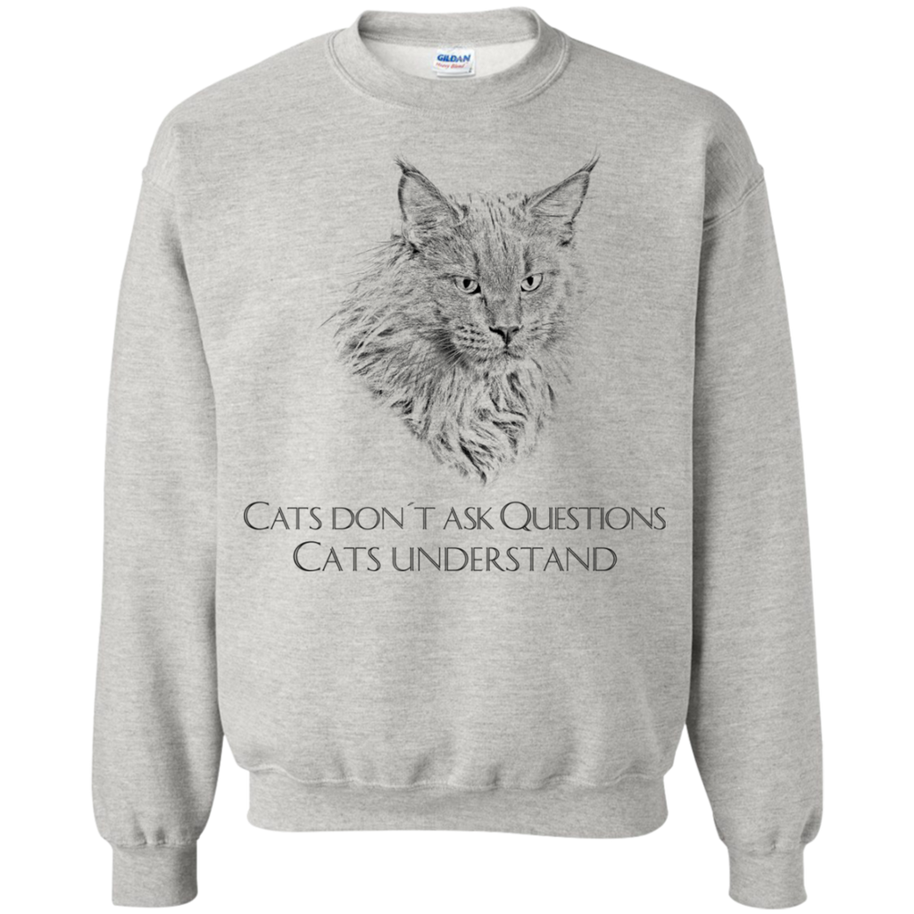 cats don´t ask questions T-Shirt