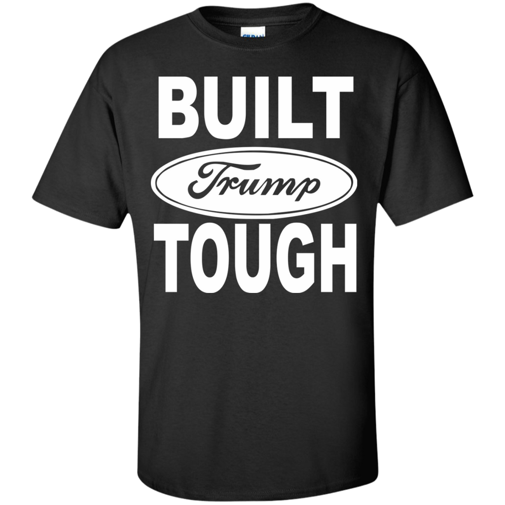 donald trump - built trump tough T-Shirt