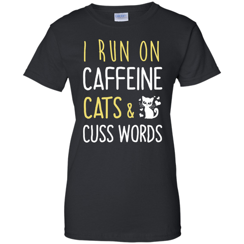 i run on caffeine cats & cuss words T-Shirt