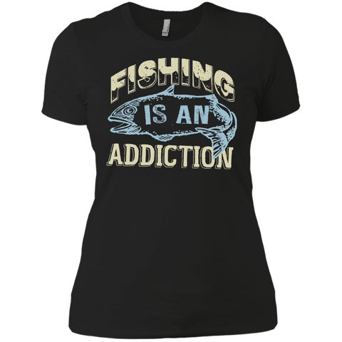 fishing is only an addiction T-Shirt