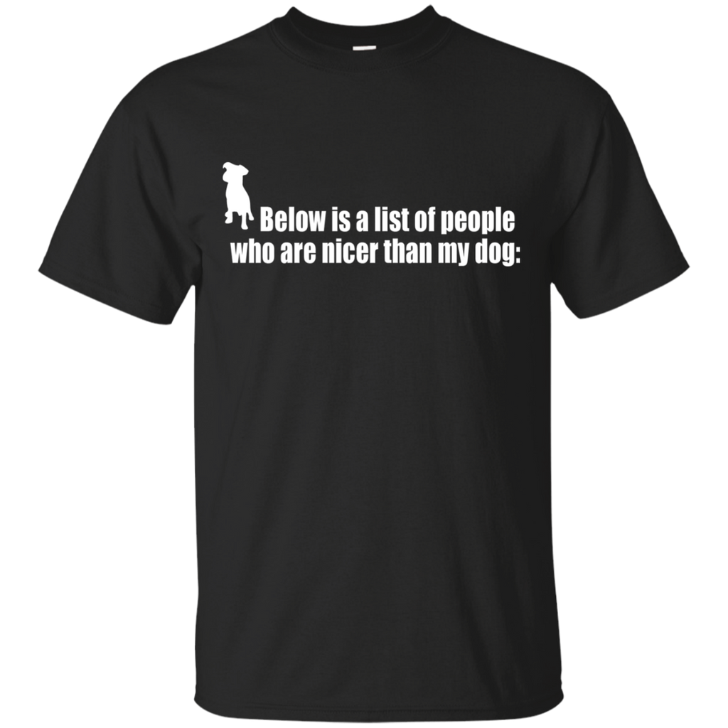 below is a list of people - dog T-Shirt