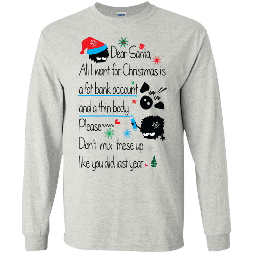 dear santa  funny T-Shirt