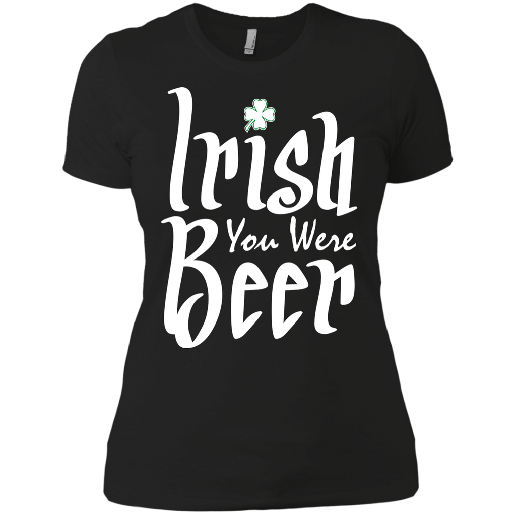 irish you were beer T-Shirt