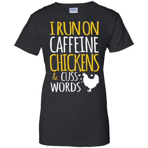 i run on caffeine chickens & cuss words tanks T-Shirt