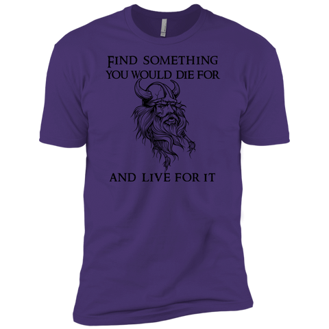 find something you would die for...t-shirt & hoodie T-Shirt