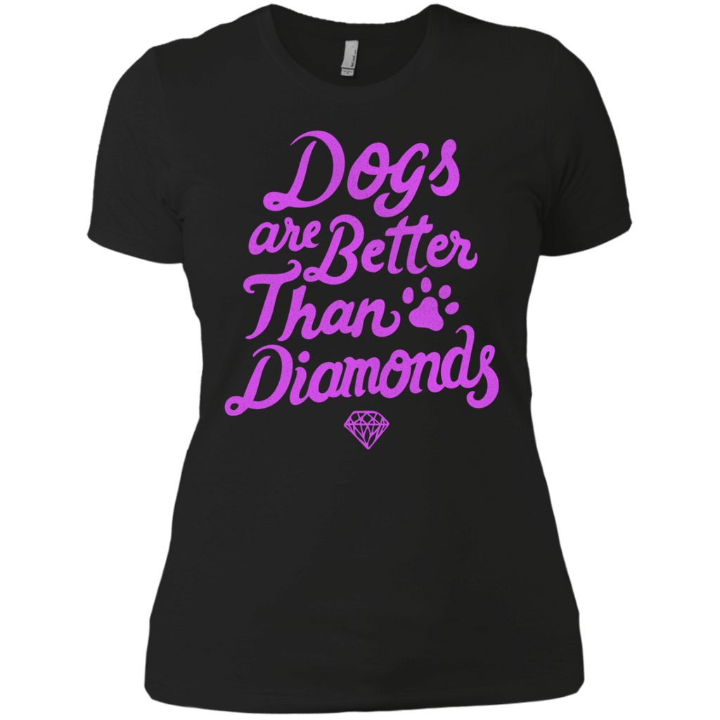 dogs are better than diamonds T-Shirt