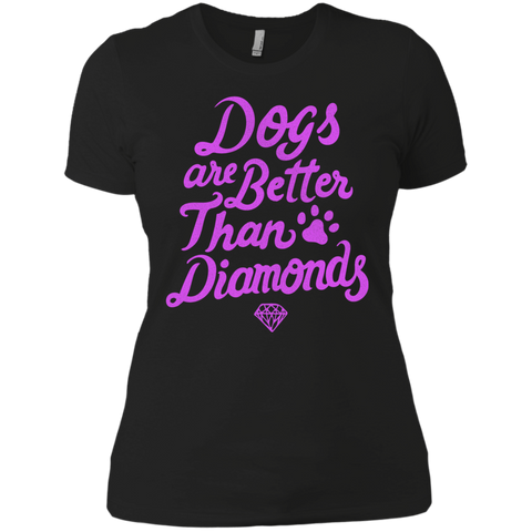 dogs are better than diamonds T-Shirt