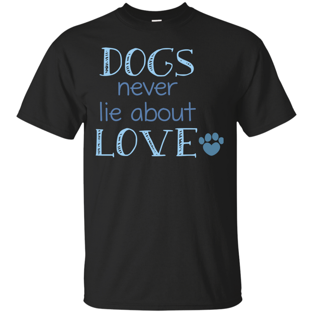 dogs never lie about love T-Shirt