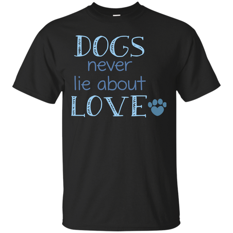 dogs never lie about love T-Shirt
