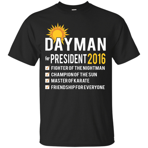 dayman for president 2016 T-Shirt