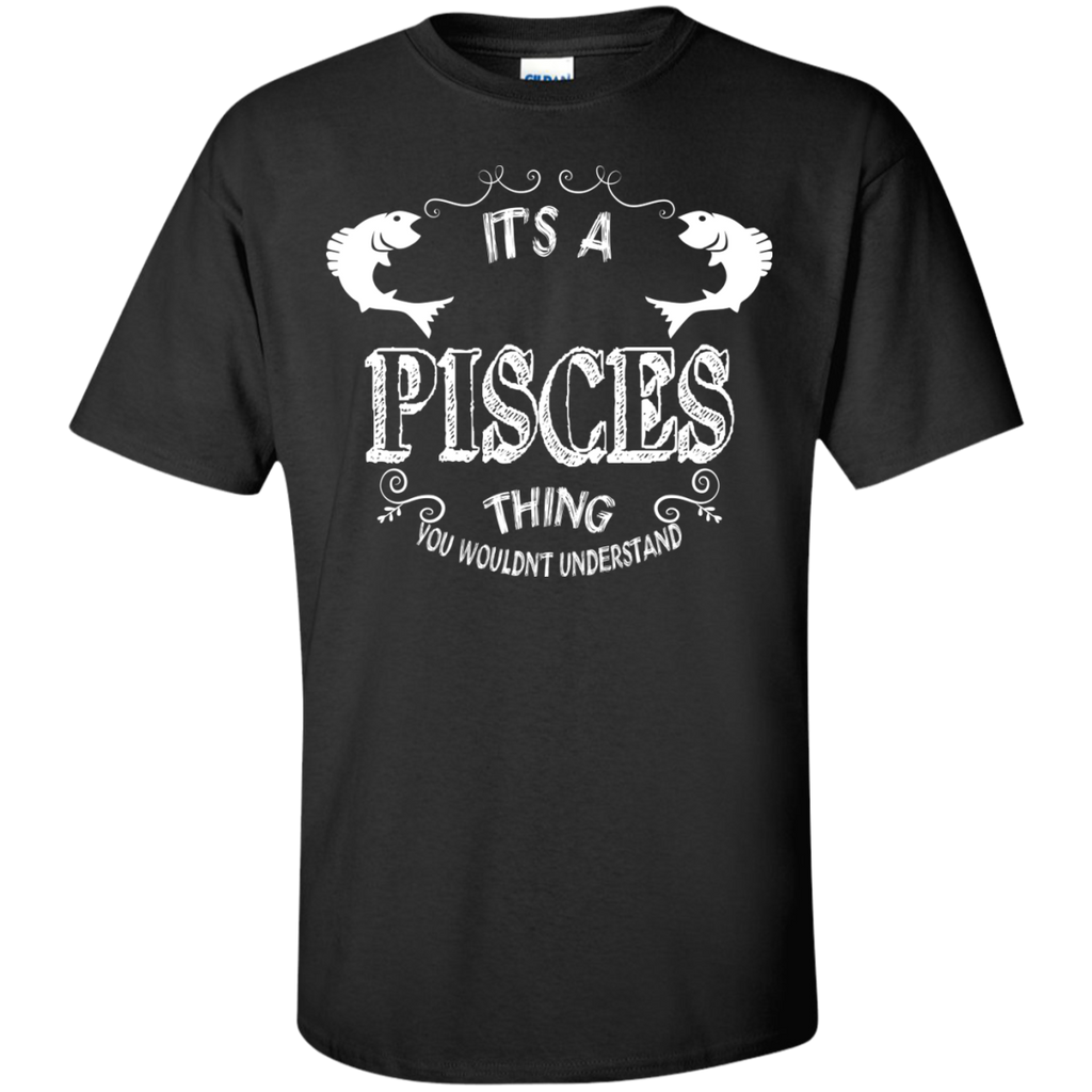 it's a pisces thing you wouldn't understand zodiac T-Shirt
