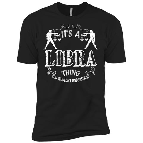 it's a libra thing you wouldn't understand T-Shirt