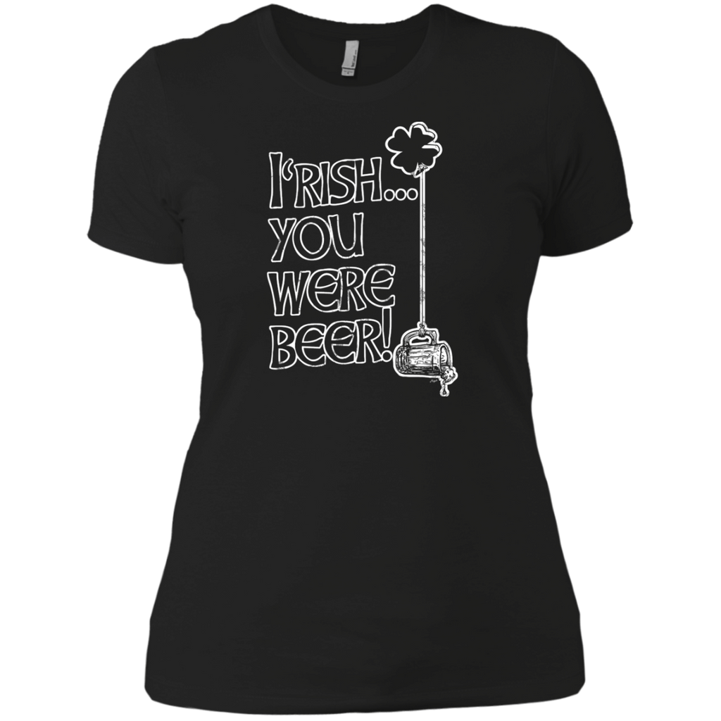 irish you were beer party T-Shirt