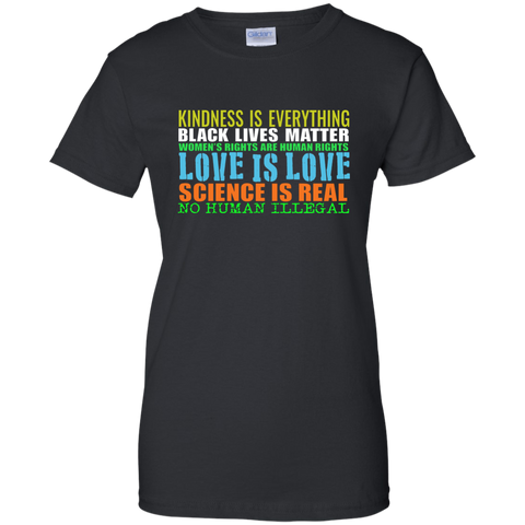 New Kindness Is Everything Black Lives Love Is Love T-shirt G200L Gildan Ladies' 100% Cotton T-Shirt