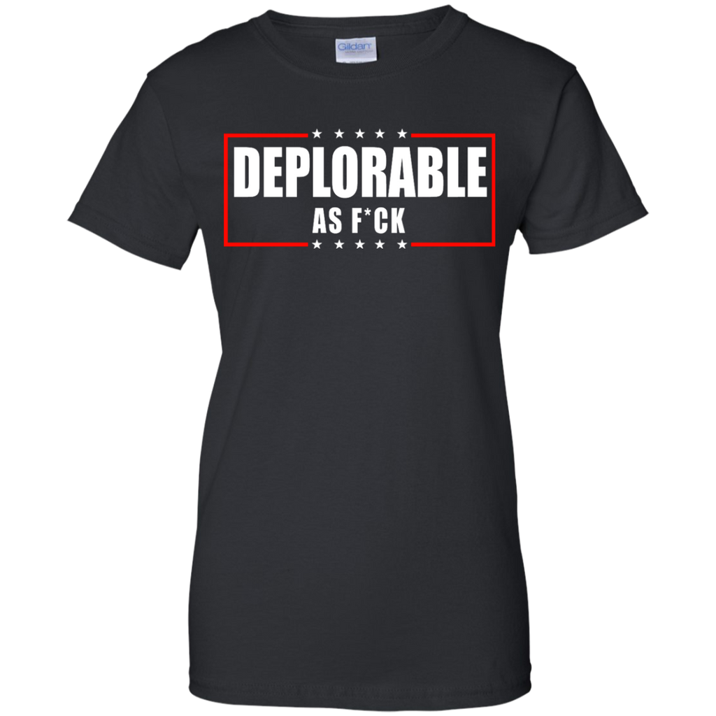 deplorable as fuck - president 2016 T-Shirt