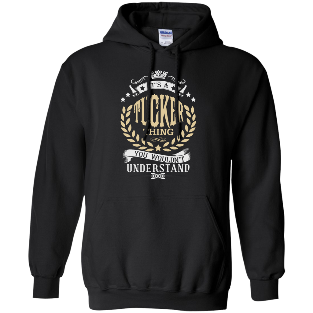 it’s a tucker thing you wouldn’t understand T-Shirt