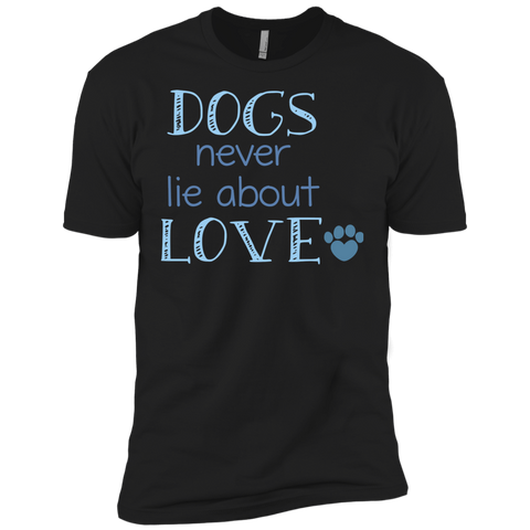 dogs never lie about love T-Shirt