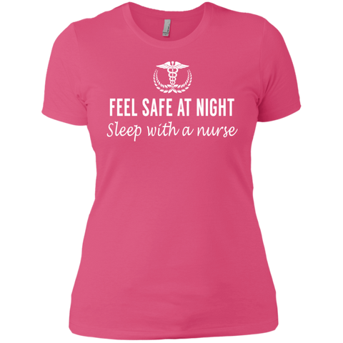 feel safe at night, sleep with a nurse T-Shirt