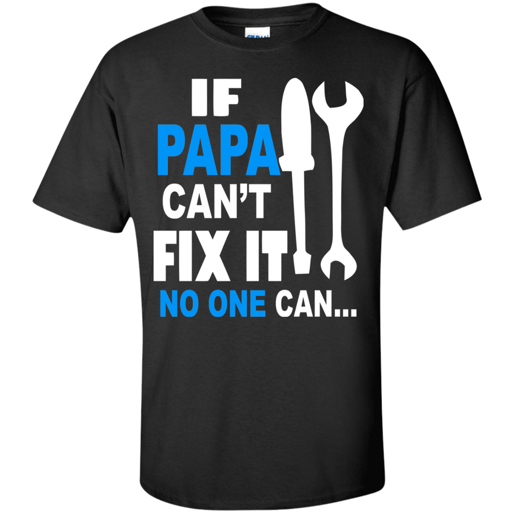 if grandpa can't fix it no one can - funny christmas gift for grandad T-Shirt