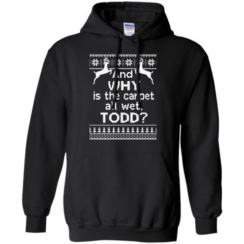 and why is the carpet all wet todd sweater, T-Shirt