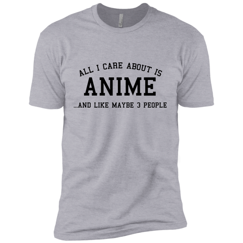 all i care about is anime and like maybe 3 people T-Shirt
