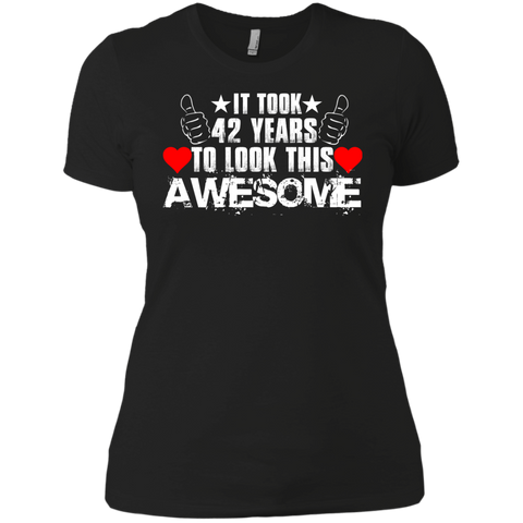 it took 42 years to look this awesome T-Shirt