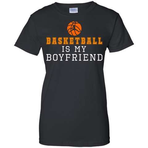 basketball is my boyfriend T-Shirt