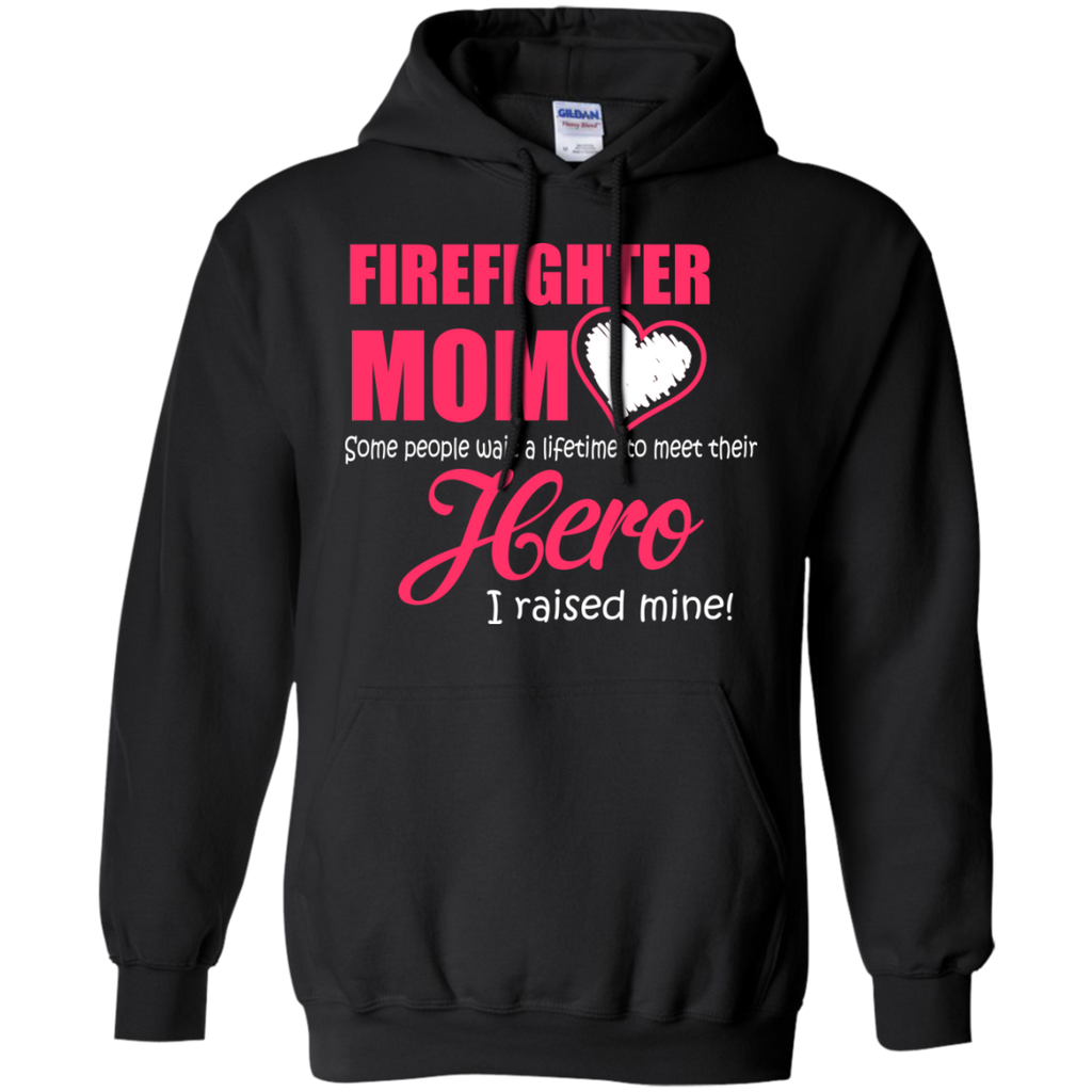 firefighter mom some people meet their hero t T-Shirt
