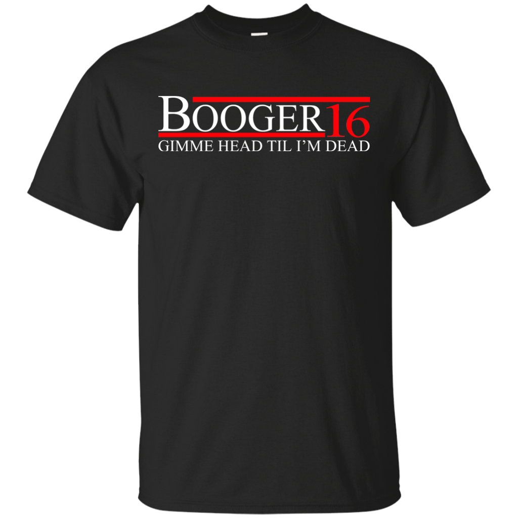 booger for president 2016 T-Shirt