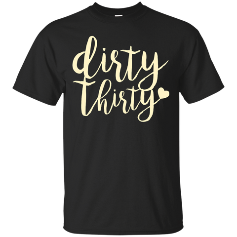 dirty thirty - dirty 30 can coolers T-Shirt