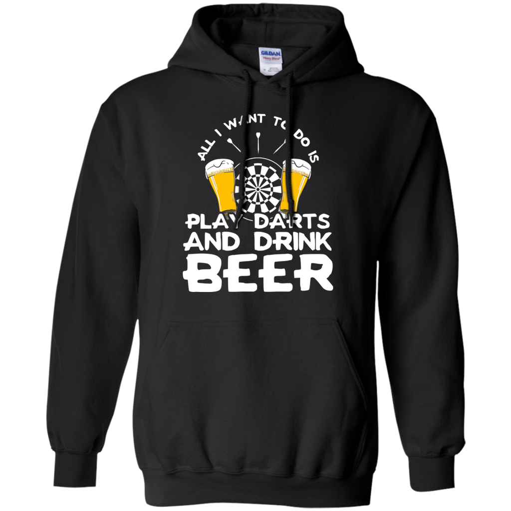 all i want to do is play darts and drink beer T-Shirt