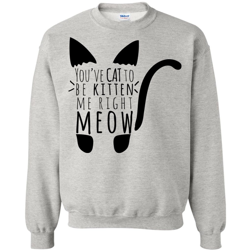 cat to be kitten me right meow text cat T-Shirt