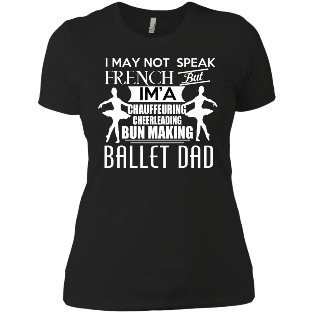 ballet dad matching family T-Shirt