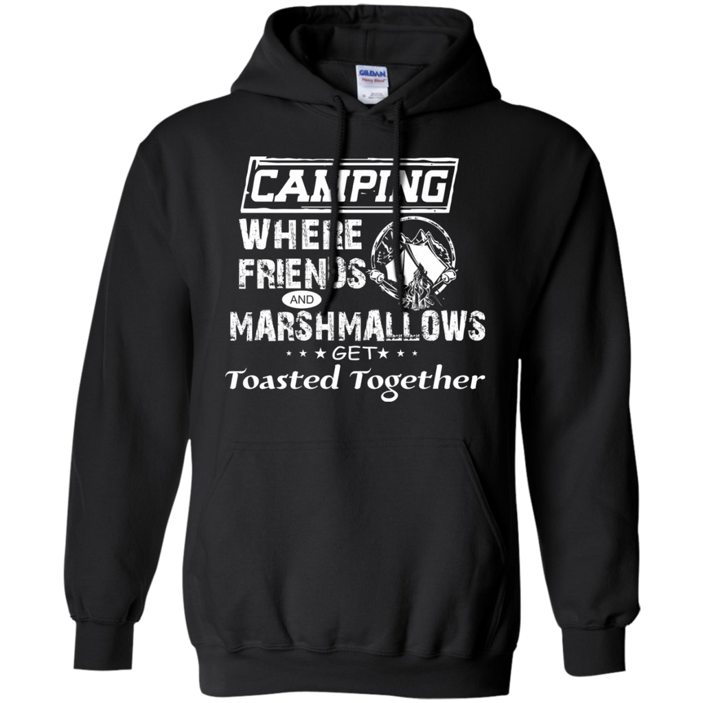 camping where friends and marshmallows get toasted together T-Shirt