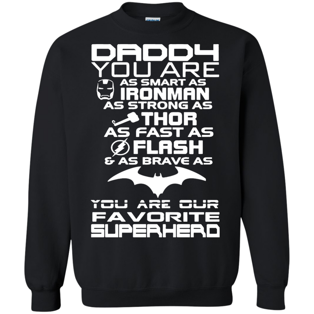 daddy you are our favorite superhero T-Shirt
